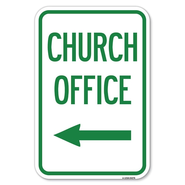 Signmission Safety Sign, 12 in Height, Aluminum, 18 in Length, 24274 A-1218-24274 - main